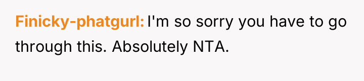 Finicky-phatgurl I'm so sorry you have to go through this....