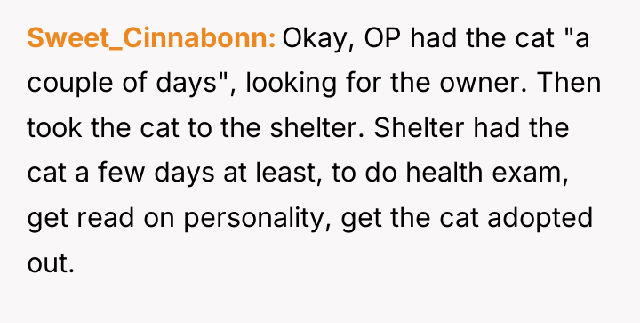Sweet_Cinnabonn Okay, OP had the cat "a couple of days",...