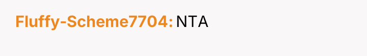 Fluffy-Scheme7704 NTA