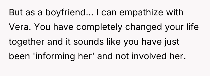 But as a boyfriend... I can empathize with Vera. You...