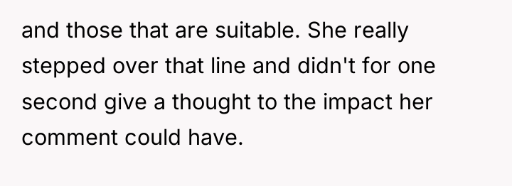 and those that are suitable. She really stepped over that...