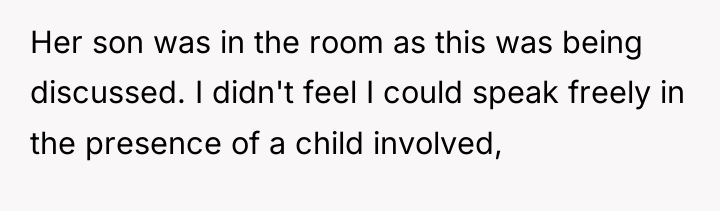 Her son was in the room as this was being...