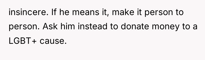 insincere. If he means it, make it person to person....