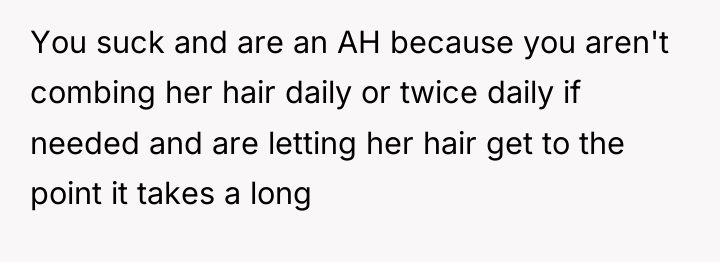 You suck and are an AH because you aren't combing...