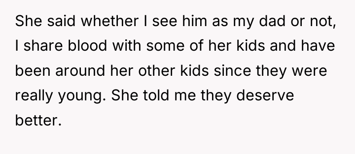 She said whether I see him as my dad or...