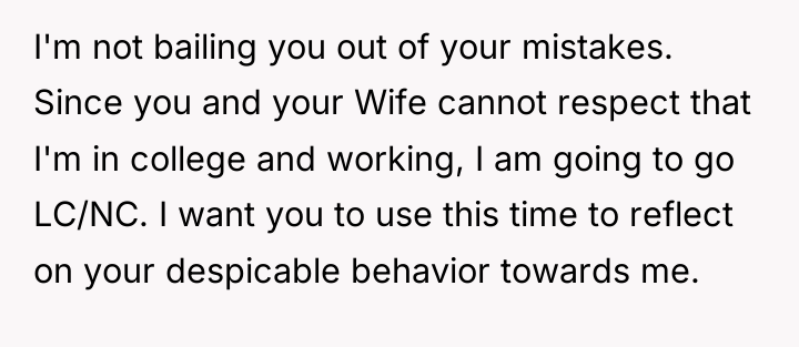 I'm not bailing you out of your mistakes. Since you...