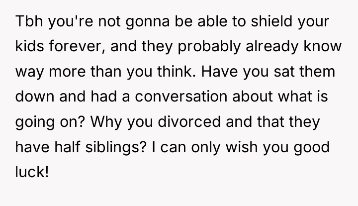 Tbh you're not gonna be able to shield your kids...