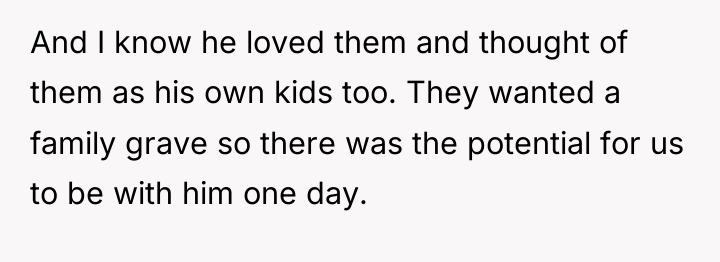 And I know he loved them and thought of them...