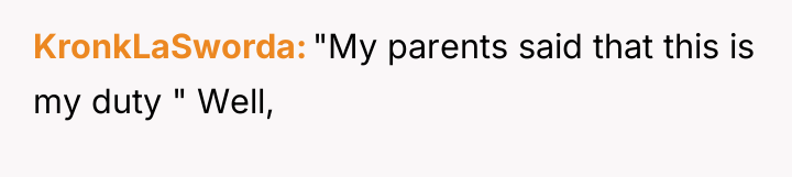 KronkLaSworda "My parents said that this is my duty "...