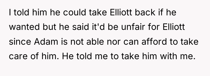 I told him he could take Elliott back if he...