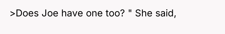 >Does Joe have one too? " She said,
