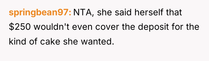 springbean97 NTA, she said herself that $250 wouldn't even cover...