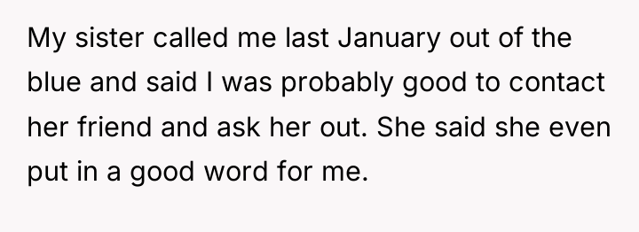 My sister called me last January out of the blue...