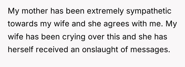 My mother has been extremely sympathetic towards my wife and...