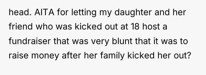 head. AITA for letting my daughter and her friend who...