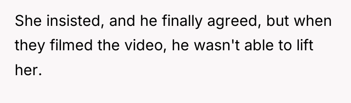 She insisted, and he finally agreed, but when they filmed...