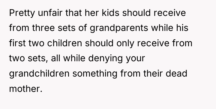 Pretty unfair that her kids should receive from three sets...