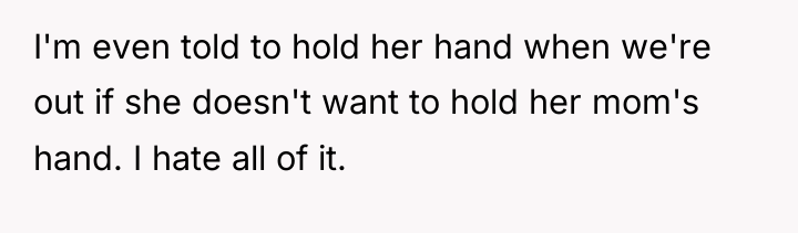 I'm even told to hold her hand when we're out...