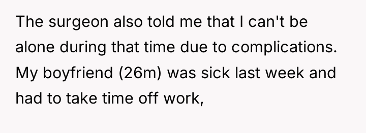 The surgeon also told me that I can't be alone...