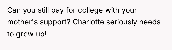 Can you still pay for college with your mother's support?...