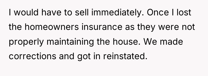 I would have to sell immediately. Once I lost the...
