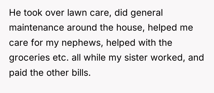 He took over lawn care, did general maintenance around the...