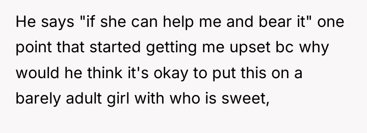 He says "if she can help me and bear it"...