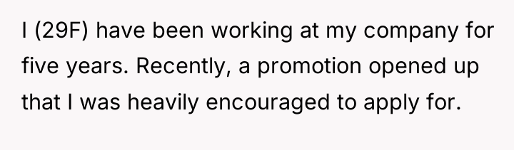 I (29F) have been working at my company for five...