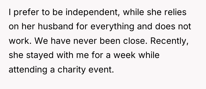 I prefer to be independent, while she relies on her...