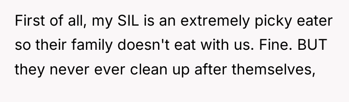 First of all, my SIL is an extremely picky eater...