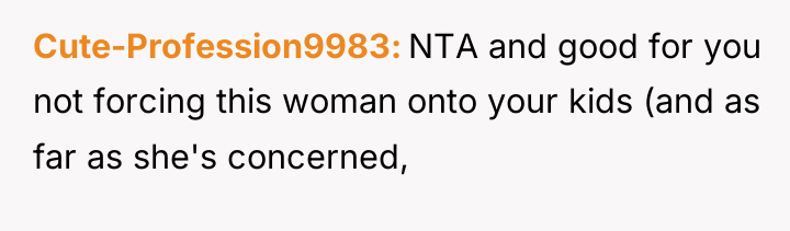Cute-Profession9983 NTA and good for you not forcing this woman...