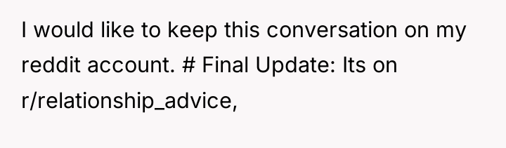 I would like to keep this conversation on my reddit...