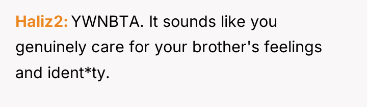 Haliz2 YWNBTA. It sounds like you genuinely care for your...