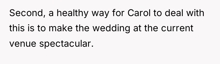 Second, a healthy way for Carol to deal with this...