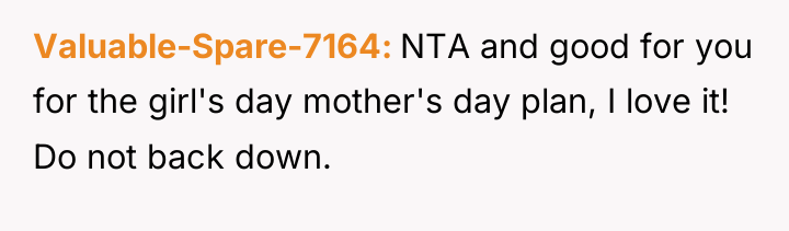 Valuable-Spare-7164 NTA and good for you for the girl's day...