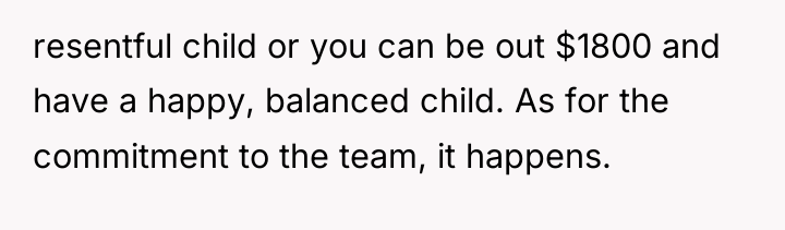 resentful child or you can be out $1800 and have...