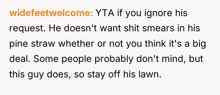 widefeetwelcome YTA if you ignore his request. He doesn't want...