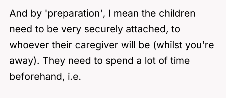 And by 'preparation', I mean the children need to be...