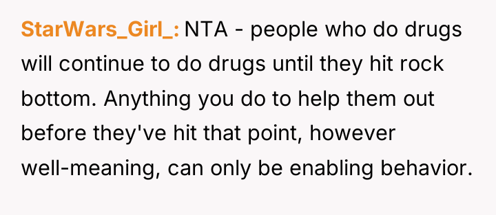 StarWars_Girl_ NTA - people who do drugs will continue to...