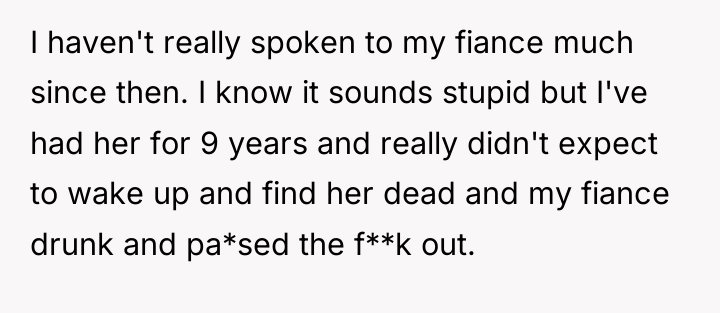 I haven't really spoken to my fiance much since then....