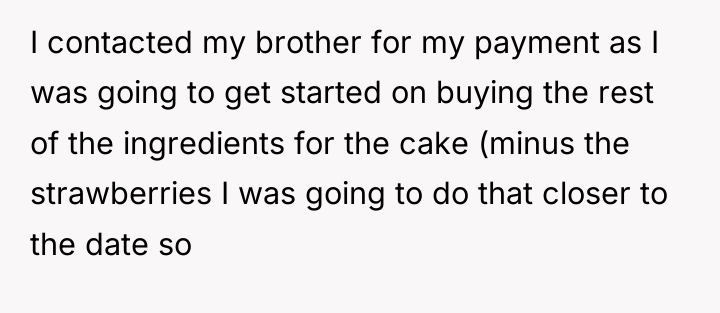 I contacted my brother for my payment as I was...