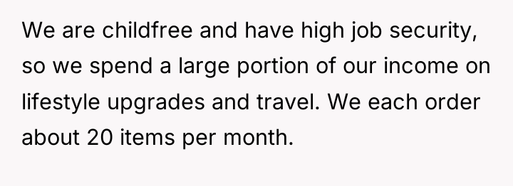We are childfree and have high job security, so we...
