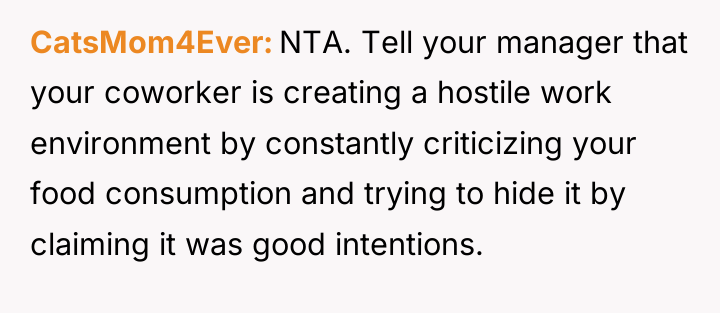 CatsMom4Ever NTA. Tell your manager that your coworker is creating...