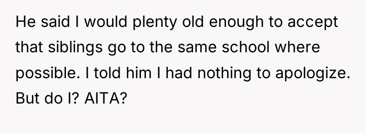 He said I would plenty old enough to accept that...