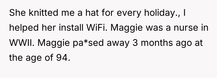 She knitted me a hat for every holiday., I helped...