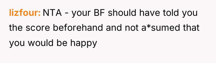 lizfour NTA - your BF should have told you the...