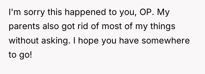 I'm sorry this happened to you, OP. My parents also...