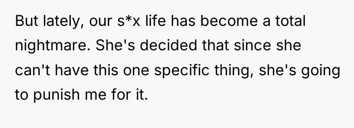 But lately, our s*x life has become a total nightmare....