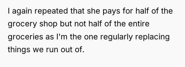I again repeated that she pays for half of the...
