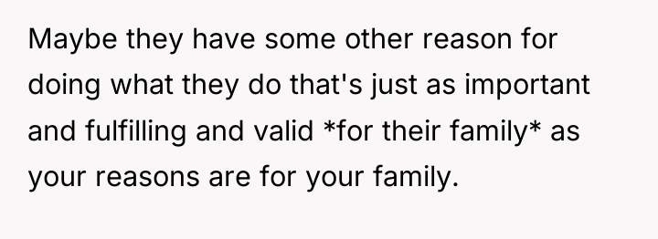 Maybe they have some other reason for doing what they...